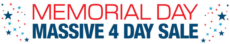 Memorial Day Massive 4 Day Sale