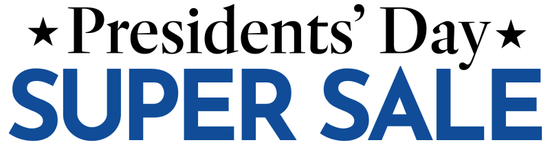 Presidents Day Super Sale