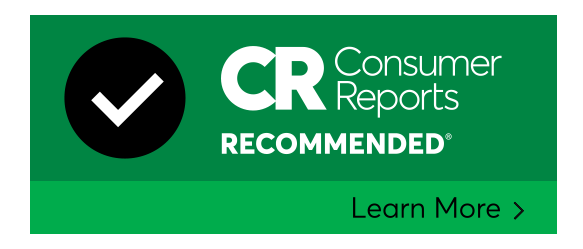 Consumer Reports Recommended. Learn More.