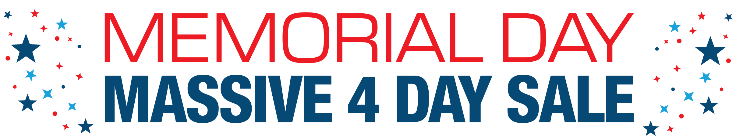 Memorial Day Massive 4 Day Sale