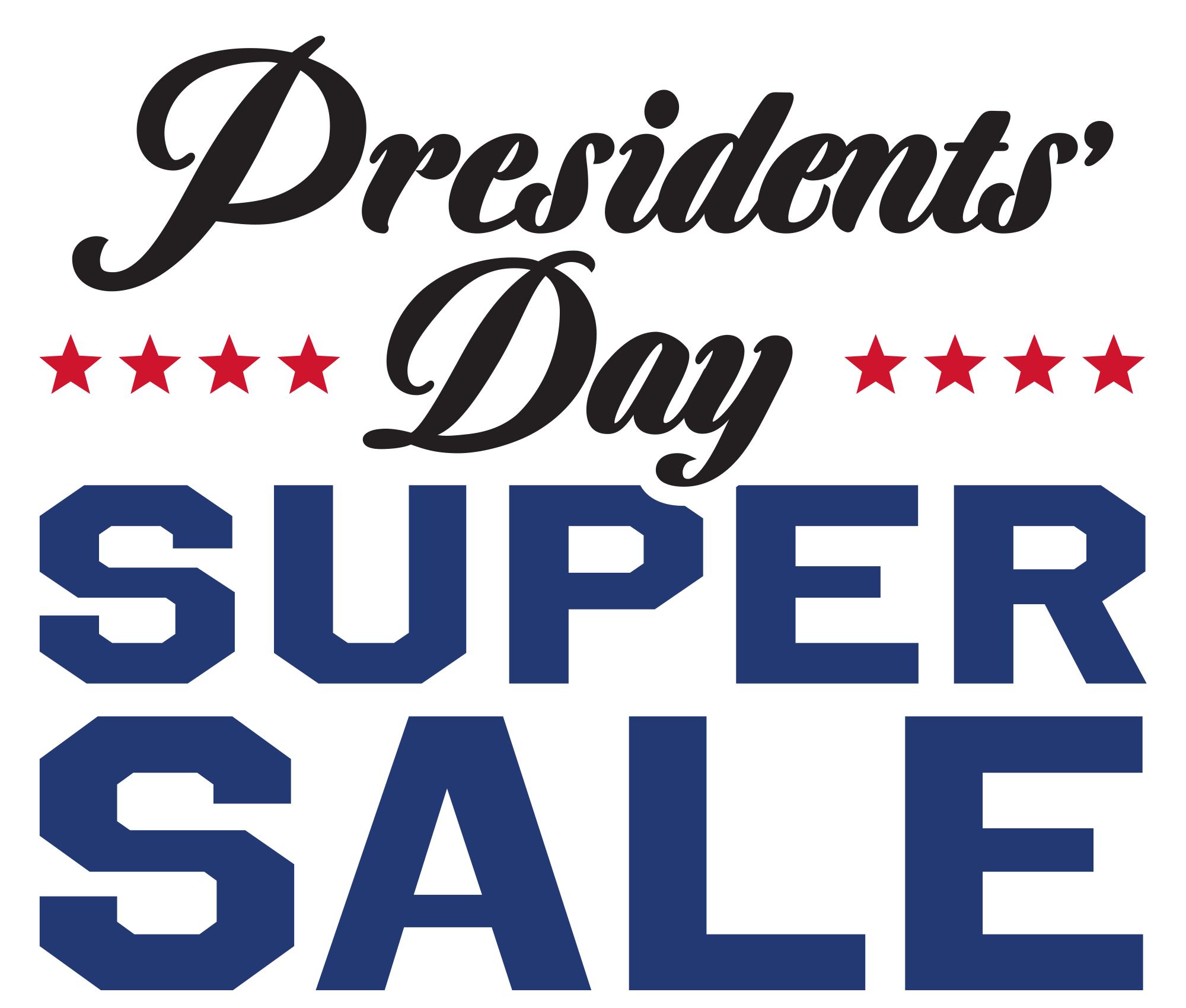 Presidents' Day Super Sale