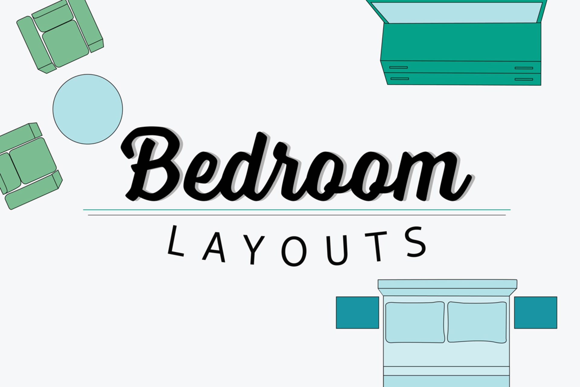 Read more about Bedroom Layout Guide