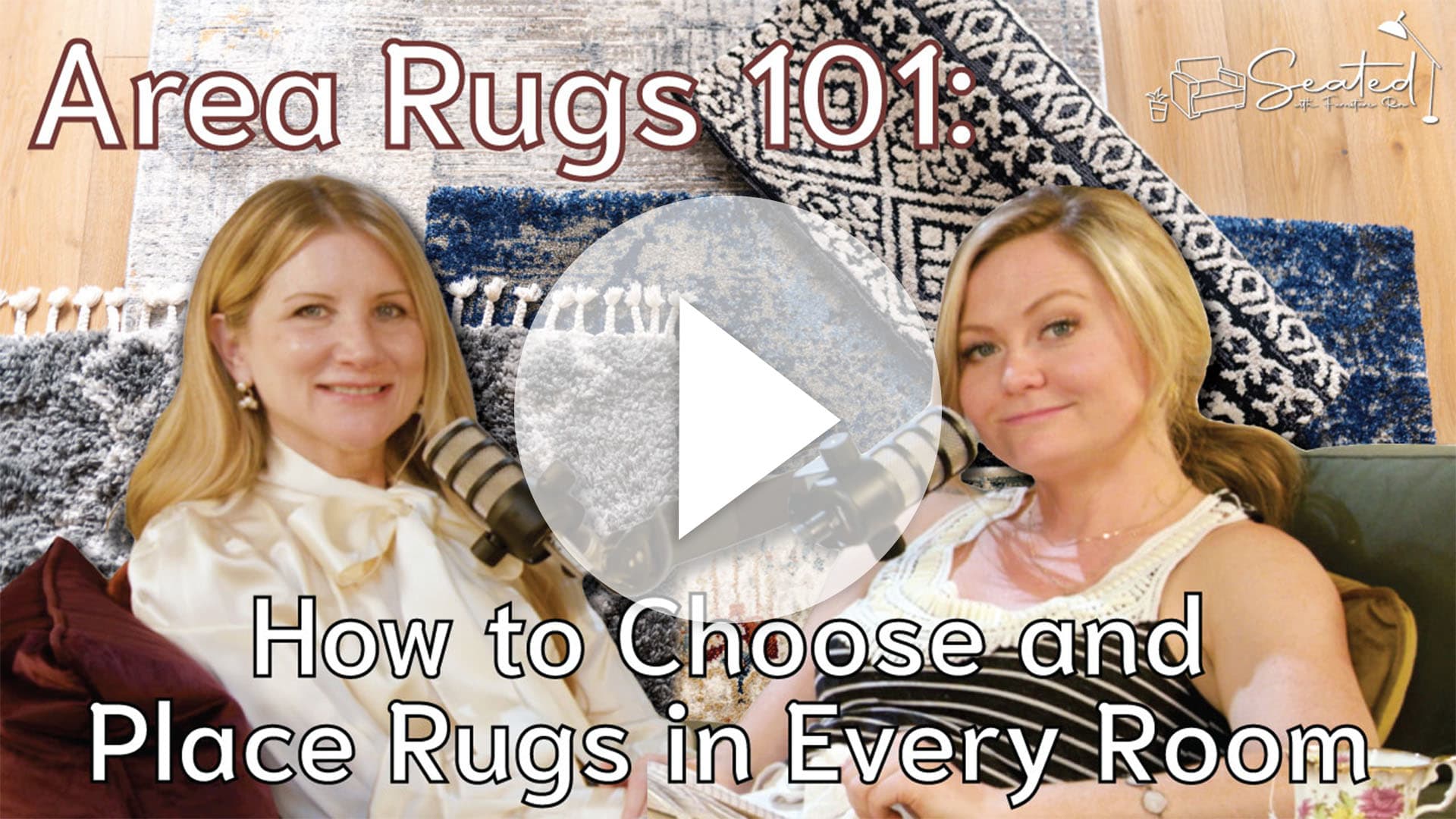 Thumbnail image of area rugs episode of the Seated with Furniture Row podcast